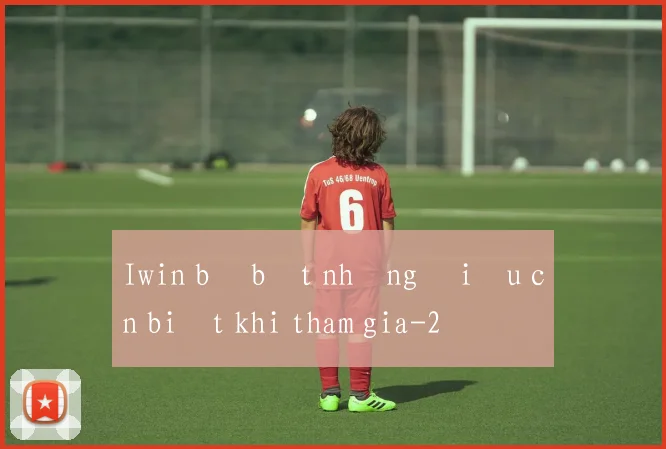 Iwin bị bắt những điều cần biết khi tham gia